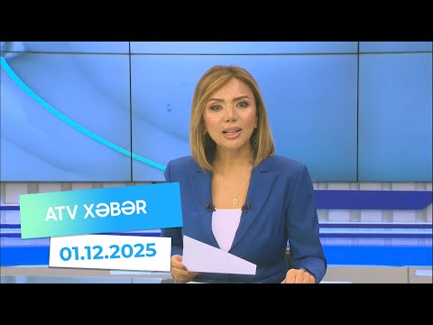 Atv xəbər 20:30 - 01.12.2025