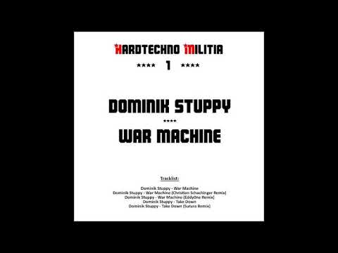 Dominik Stuppy - War Machine (Eddy0ne remix)