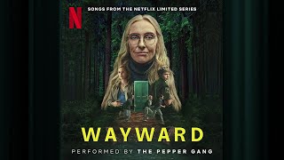 Momma Miss America | Wayward | Official Soundtrack | Netflix