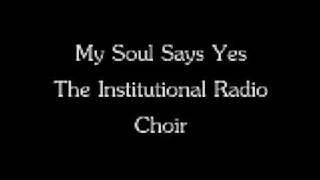 MY SOUL SAYS YES!