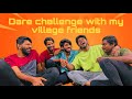 Dare challenge | village | friends | Rockingstarrohan | crushhyyboy
