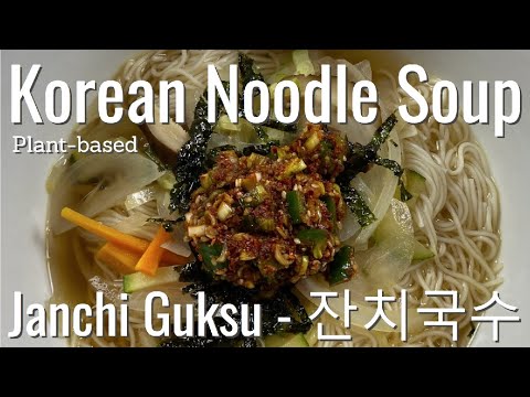 easy korean noodle soup - JANCHI GUKSU - 잔치국수