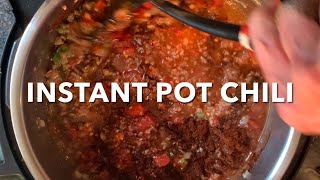HOW TO MAKE CHILI IN THE INSTANT POT | QUICK AND EASY