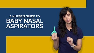 How to Use a Bulb Syringe or NoseFrida Nasal Aspirator to Clear Your Baby