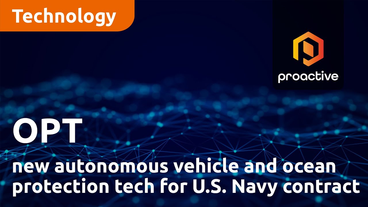 OPT making waves with new autonomous vehicle and ocean protection tech for U.S. Navy contract