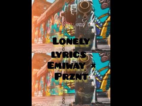 EMIWAY BANTAI × PRZNT- LONELY ( LYRICS BY ALL MUSIC LYRICS)