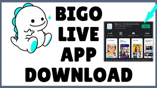 Bigo Live Download: How to Download Bigo Live App 