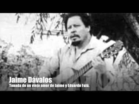 TONADA DE UN VIEJO AMOR Poema y Tonada - JAIME DÁVALOS