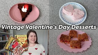 VINTAGE VALENTINE'S DAY DESSERTS 💘 1950s, 60s, & 80s Recipes!