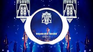 Download lagu DJ Roadblock Hatiku - Floor88 & Baby Shima ( Breaklatin Remix ) mp3