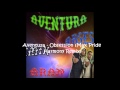 Aventura - Obsession (Max Pride Harmony Remix ...