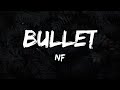 NF BULLET Lyrics