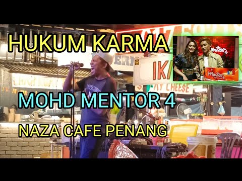 Hukum karma ( cover ), Mohd mentor 4, naza cafe 1985 Penang, ( 11.6.2023 )
