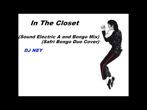 Michael Jackson - In The Closet (Bongo Safri Duo Mix)[Sound Electric A]