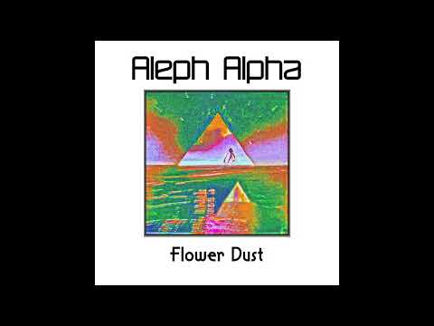 ALEPH ALPHA - Flower Dust
