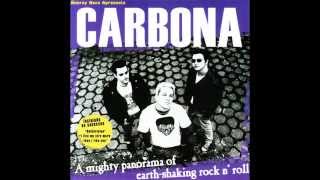 Carbona  - A Mighty Panorama of Earth-Shaking Rock n' Roll (2002) [Full Album]