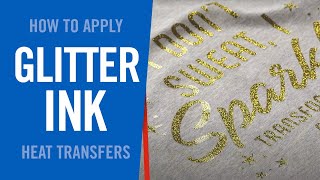 How To Apply Glitter Screen Printed Heat Transfers