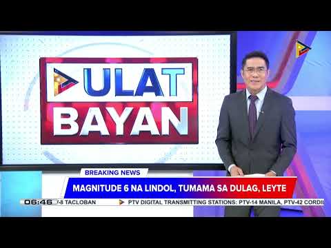 Magnitude 6 na lindol, tumama sa Dulag, Leyte