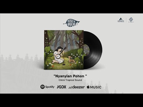 Cikini Tropical Sound - Nyanyian Pohon (Official Lyric Video )