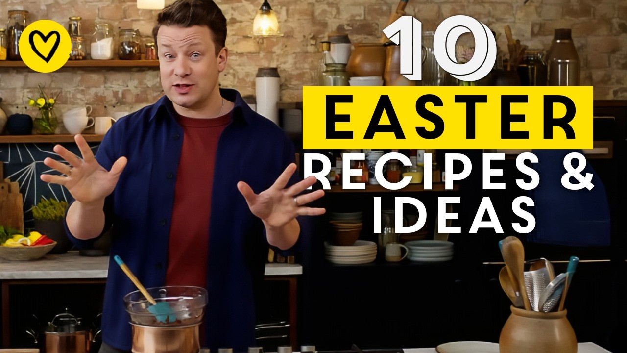 Learn How To Make 10 Easter Recipes By Jamie Oliver