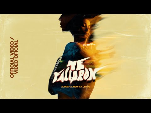 Alvaro La Figura ❌ Un Yoe - Te Fallaron (Video Oficial)