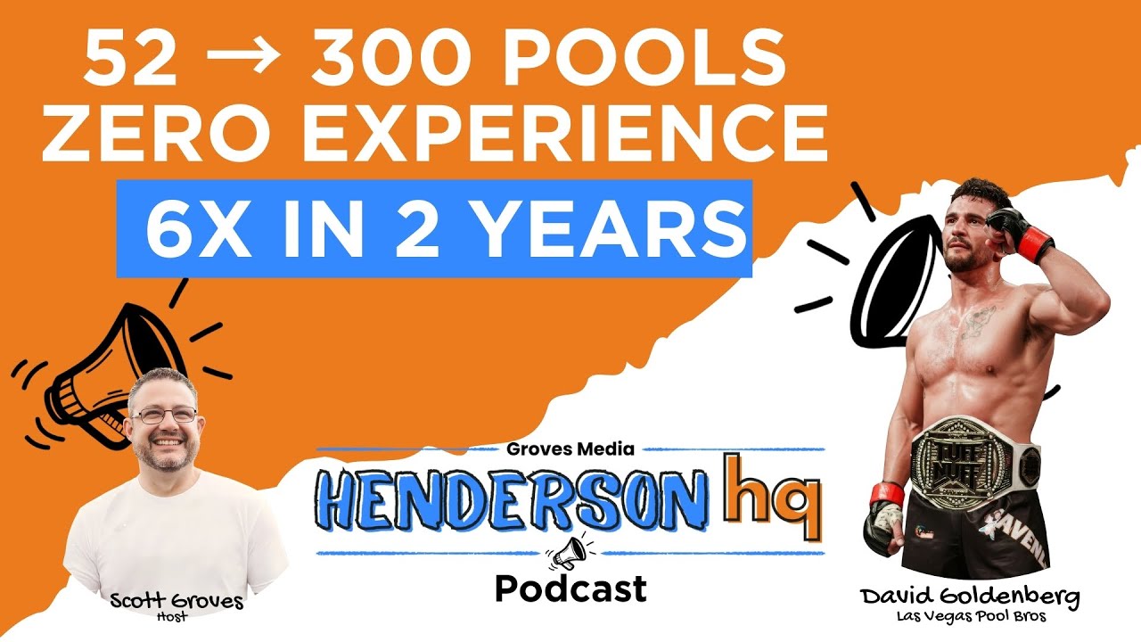 Ep2 David Goldenberg - From Zero to 300 Pools: The Scrappy Fighter Who 6X'd His Business in 2 Years