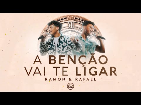 A Benção Vai Te Ligar - Ramon e Rafael (DVD O Tempo - Ao Vivo)