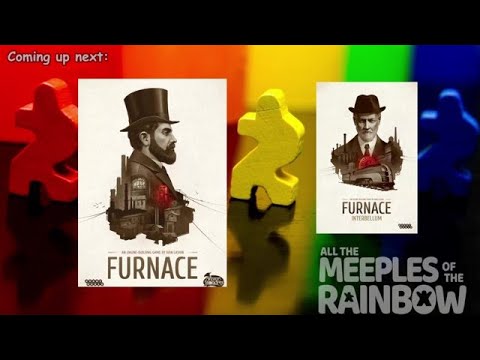 All the Games with Steph: Furnace with Interbellum Expansion