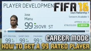 HOW TO GET A 99 RATED PLAYER in CAREER MODE - FIFA 16