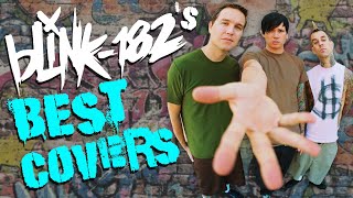 Blink-182&#39;s BEST COVERS