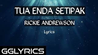 Download lagu Tua Enda Setipak (Lyrics) - Rickie Andrewson 🎵🎶 mp3 Download lagu Tua Enda Setipak (Lyrics) - Rickie Andrewson 🎵🎶 mp3