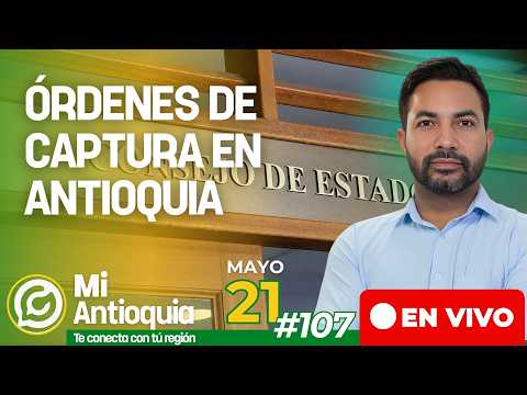 Órdenes de captura en Antioquia #MiAntioquia