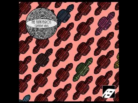The Funky Bros - Creative Vibes