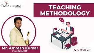 The Prayas India- Teaching Methodology