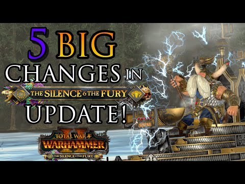 5 CHANGES in Silence & Fury Update! - Warhammer 2