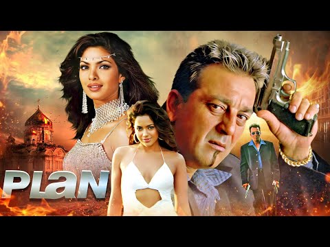 PLAN | Superhit Hindi Full Movie | Sanjay Dutt, Priyanka Chopra, Dino Morea, Sameera Reddy