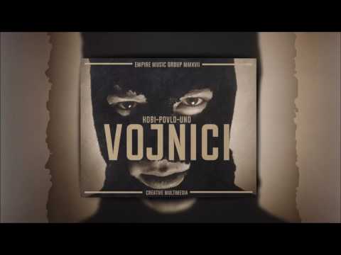 Kobi x Povlo feat. Uno - Vojnici (OFFICIAL 2017)