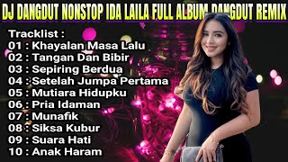Download lagu NONSTOP IDA LAILA FULL ALBUM DANGDUT REMIX FULL BASS mp3 Download lagu NONSTOP IDA LAILA FULL ALBUM DANGDUT REMIX FULL BASS mp3