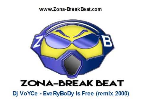 Dj VoYCe - EveRyBoDy Is Free (remix) (2000)