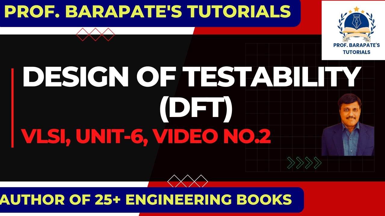 DESIGN FOR TESTABILITY (DFT)