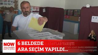 6 beldede ara seçim yapıldı... 7 Haziran 2026 NOW Ana Haber Hafta Sonu