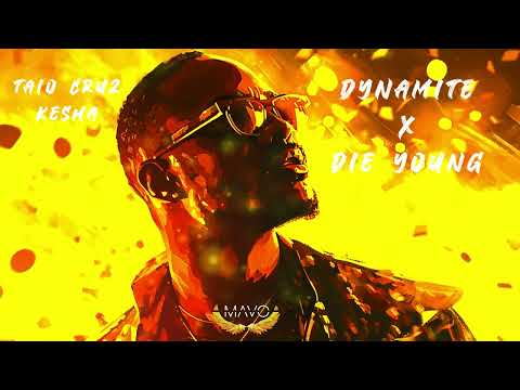 Taio Cruz - Dynamite X Kesha - Die young (MΛVO mashup)