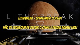 Lithobreak - Conferindo o Jogo!