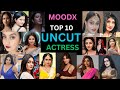 MOODX TOP 10 ACTRESS NAME WITH PHOTOS