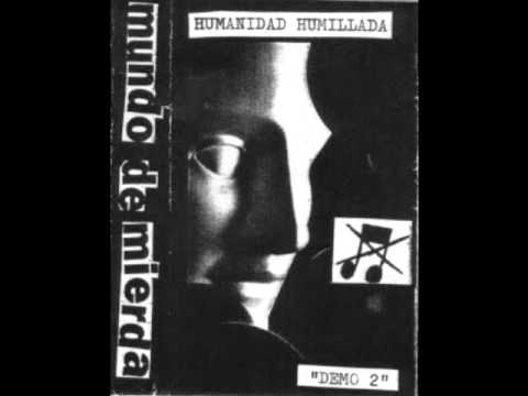 MUNDO DE MIERDA ''humanidad humillada'' demo II (Ecuador)