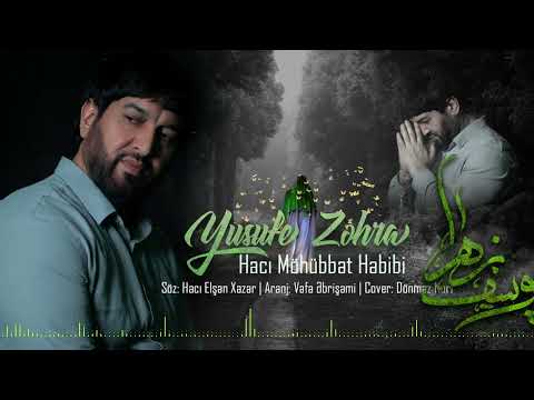 Haci Mohubbet Hebibi - Yusufe Zehra