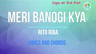 Download lagu Meri banogi kya - Rito Riba (Lyrics and Chords) mp3 Download lagu Meri banogi kya - Rito Riba (Lyrics and Chords) mp3