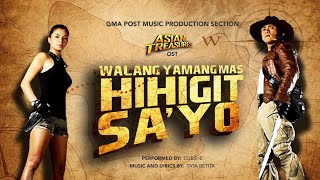 Playlist Lyric Video: “Walang Yamang Mas Hihigit Sa’Yo” – Cueshe (Asian Treasures OST)