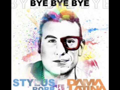 Stylus Robb Feat. Dama Latina "Bye Bye Bye"(Radio Edit) Claw Record