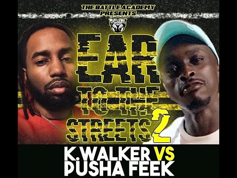 K Walker vs Pusha Feek